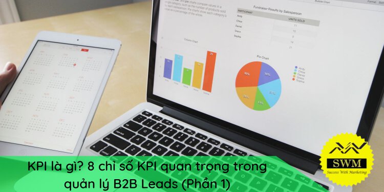 KPI là gì? 16 chỉ số Marketing KPI quan trọng bạn cần biết